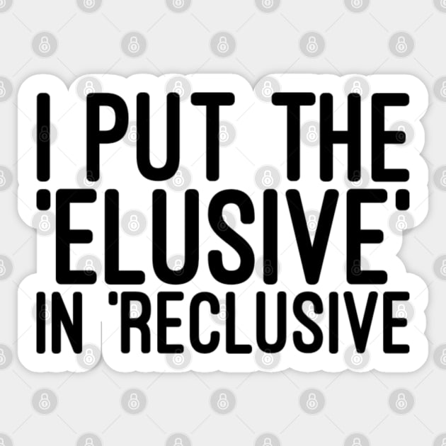 Recluse Sticker by NomiCrafts